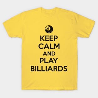 Keep calm and play billiards T-Shirt